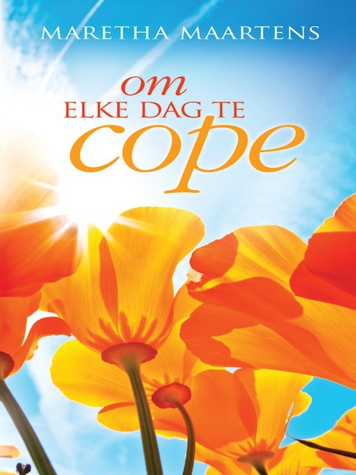 Title details for Om elke dag te cope by Maretha Maartens - Available
